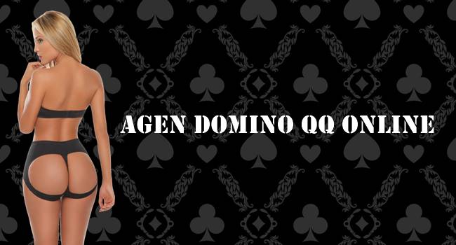 Agen Domino QQ Online Yang Terbaik di Indonesia