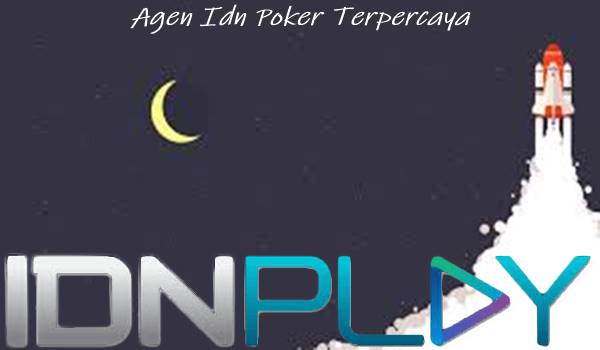 Agen Idn Poker Terpercaya Sejumlah Keuntungan Ketika Bermain